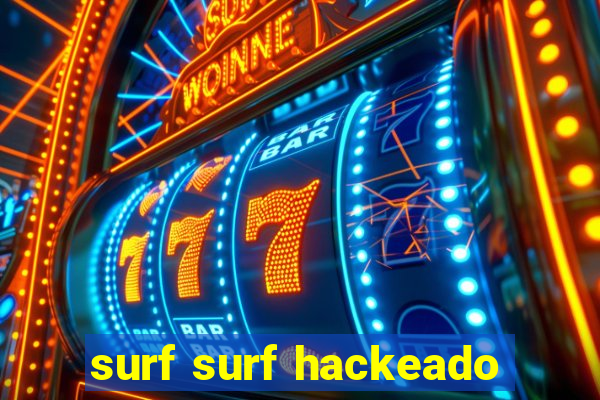 surf surf hackeado